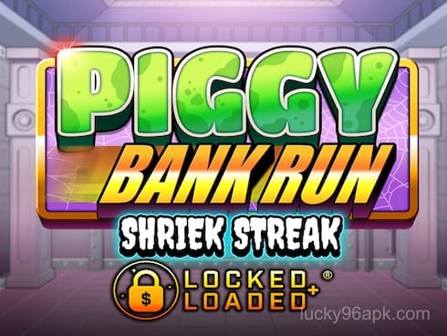 Piggy Bank Run Shriek Streak